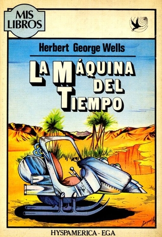 Portada de The Time Machine, traducción al español, edición de Hyspamerica Ega.  