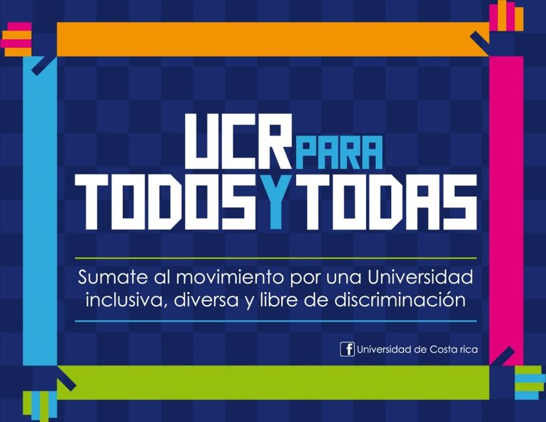 Una universidad inclusiva, diversas y libre de discriminación es el mensaje que la UCR quiere …