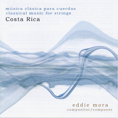 Portada del disco compacto Música para cuerdas, del maestro Eddie Mora Bermúdez.