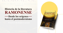   El libro “Historia de la Literatura Ramonense desde los orígenes hasta el posmodernismo …