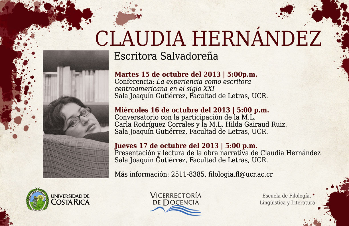  Hora: 5pm. Conferencia con la escritora Claudia Hernández. Día: Miércoles 16 de octubre. Hora: …