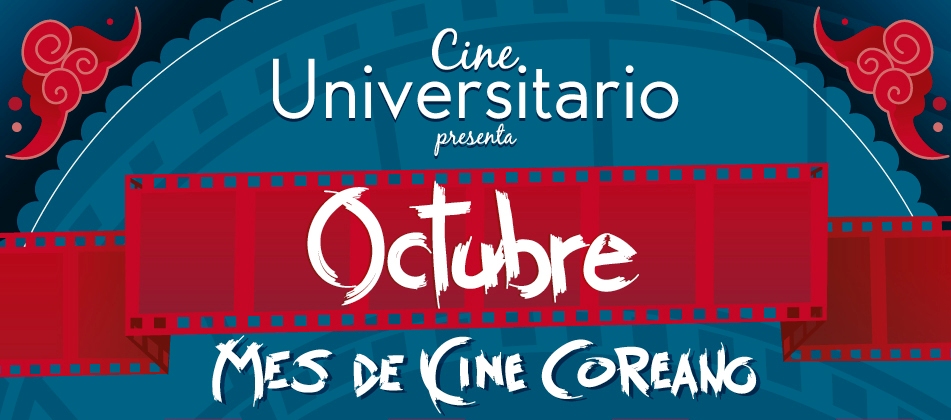  continua el ciclo de cine coreano Miércoles 23, 11:00 a.m. Auditorio, Facultad de Educación. …