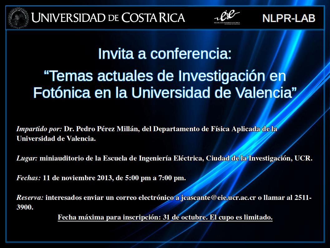  11 de noviembre, de 5:00 a 7:00 p.m. Impartida por: Dr. Pedro Pérez Millán, Departamento de …