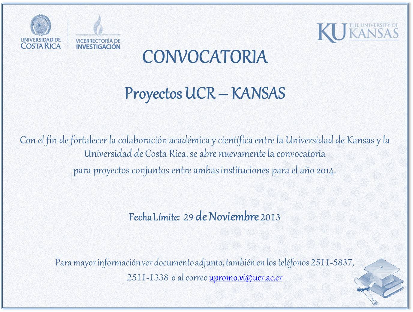  Con el fin de fortalecer la colaboración académica y científica entre la Universidad de Kansas y …