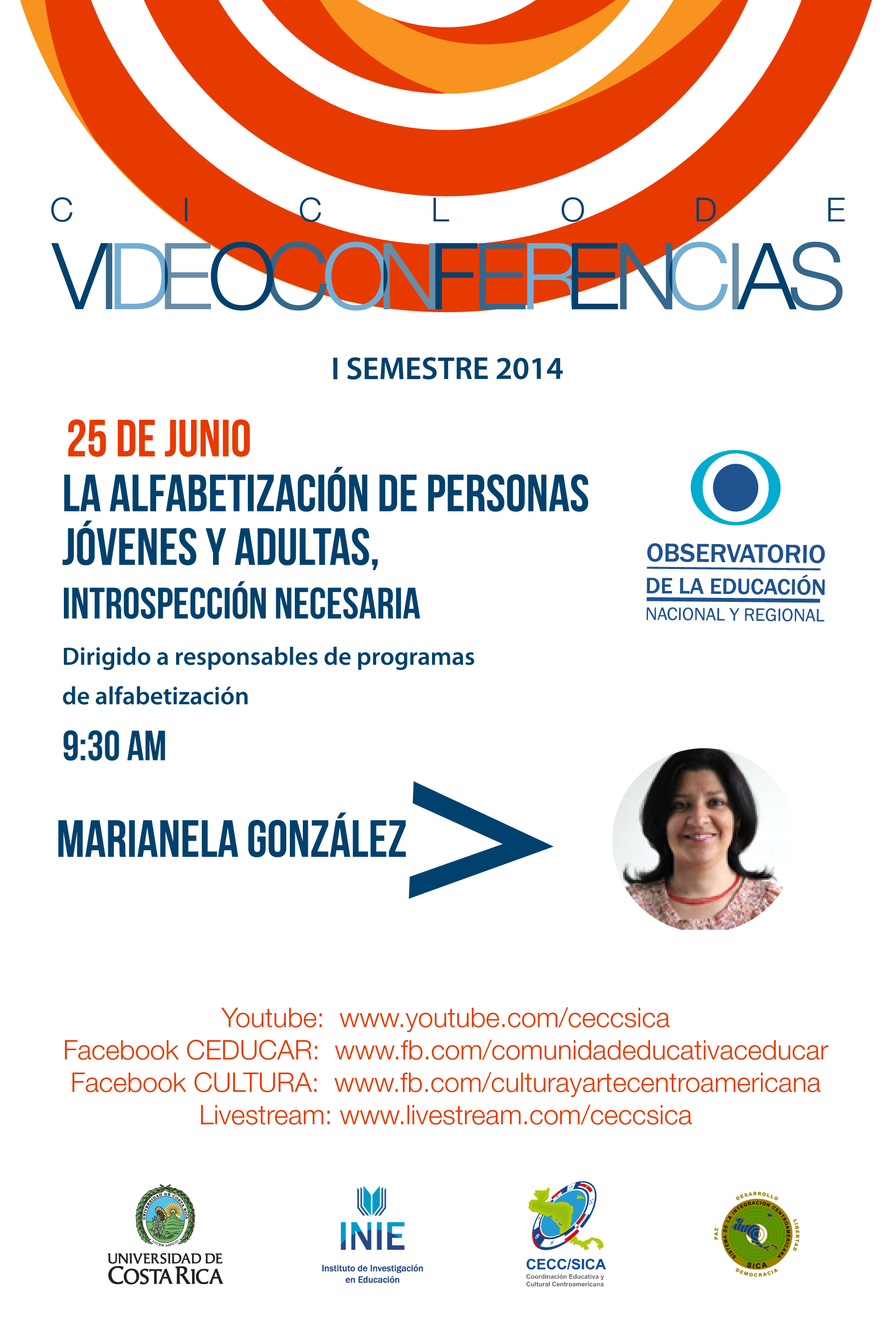  Mag. Marianela González Zúñiga, Investigadora, INIE Canales de transmisión Youtube: …
