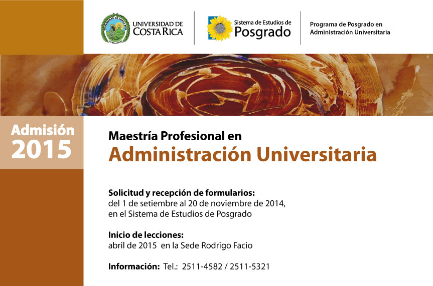  Maestría Profesional en Administración Universitaria Inicio de lecciones: abril de 2015 …