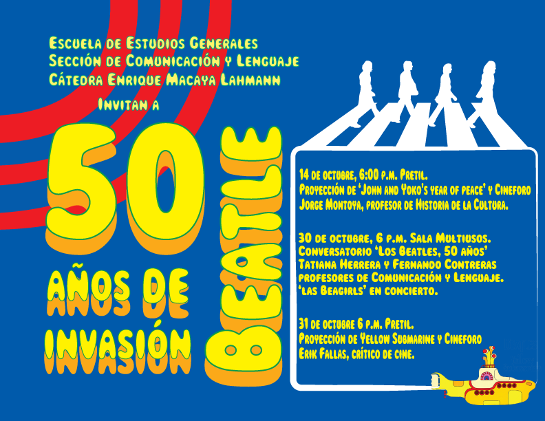  30 de octubre 2014, Conversatorio y concierto, 6:00 p.m. Los Beatles, 50 años. Con Tatiana …