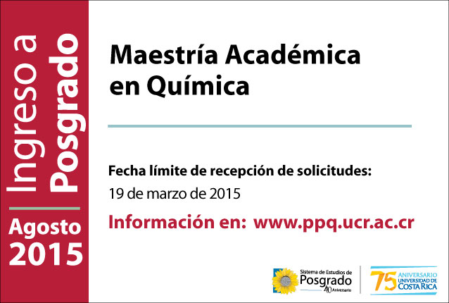  Maestría Académica en Química Inicio de lecciones: agosto de 2015 Requisitos e información: …