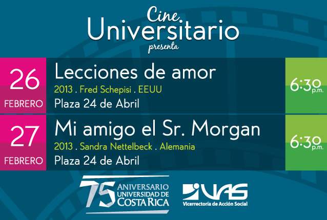 Cine UCR presenta: Cine Bajo las Estrellas Jueves 26 de febrero Película. Lecciones de Amor …