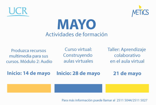  METICS ofrece 3 actividades de formación para el mes de mayo Talleres y cursos:  1. Taller: …