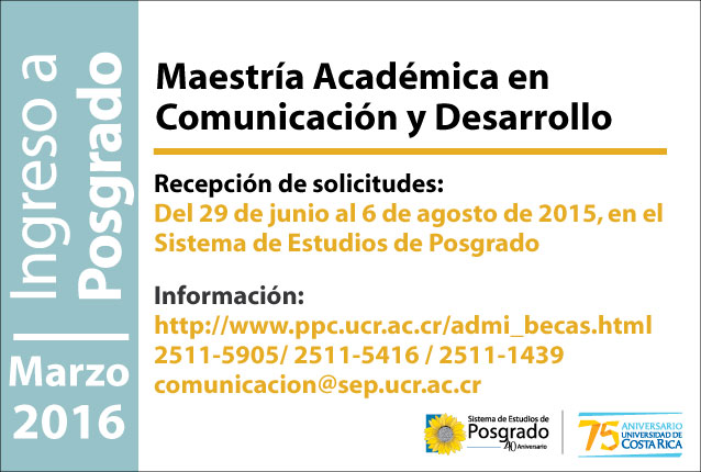  Ingreso a Posgrado Programa de Posgrado en Comunicación Maestría Académica en Comunicación y …