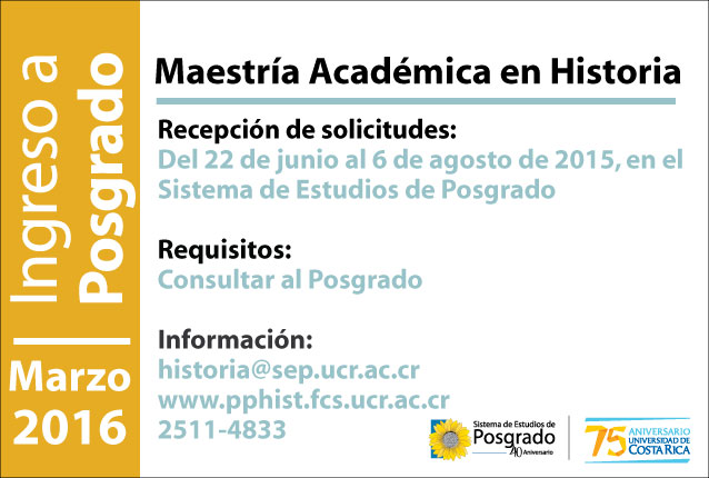  Ingreso a Posgrado Programa de Posgrado en Historia Maestría Académica en Historia Inicio de …