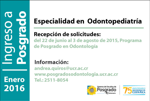  Especialidad en  Odontopediatría Inicio de lecciones: enero 2016 Requisitos: consultar al …