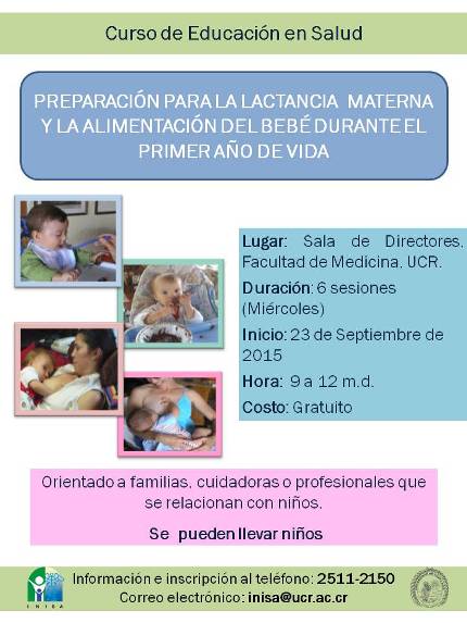 Cursos: Preparación para la lactancia materna y la alimentación del bebé durante el primero año de vida Inscripción hasta el 23 de setiembre en forma telefónica:2511-2150 o por correo electrónico: …