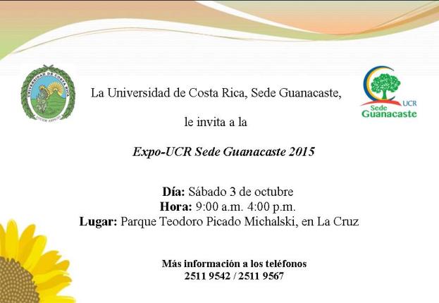  La “Expo-UCR- 2015- La Cruz, Guanacaste” es una actividad que realiza la Sede Guanacaste para …