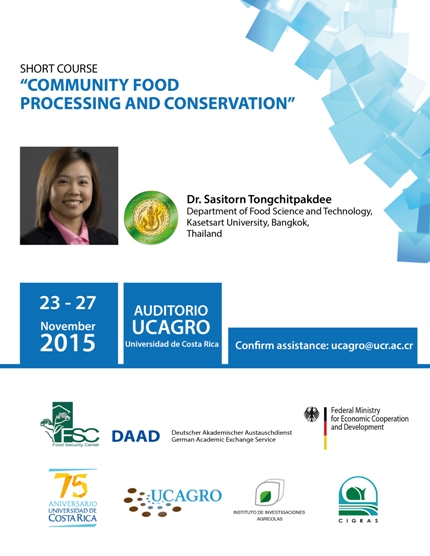 Cursos: Curso corto: "Community food processing and conservation" Se impartirá del 23 al 27 de noviembre, de 8:00 a. m. a 5:00 p.m. en el Auditorio UCAGRO, …