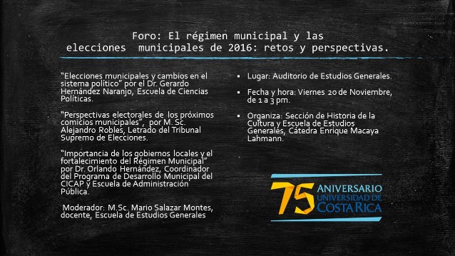  El objetivo del foro es fomentar el conocimiento sobre el Régimen Municipal Costarricense y …