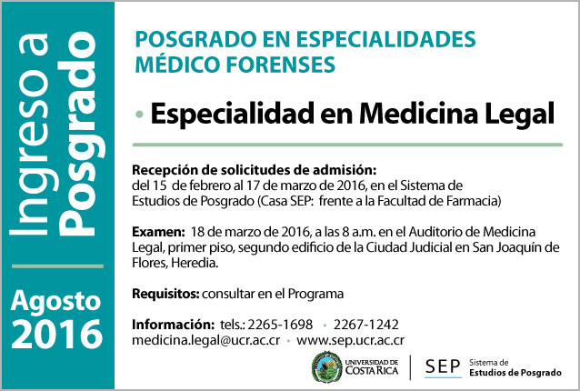  •  Especialidad en Medicina Legal Examen:  18 de marzo de 2016, a las 8:00 a. m. en el Auditorio …