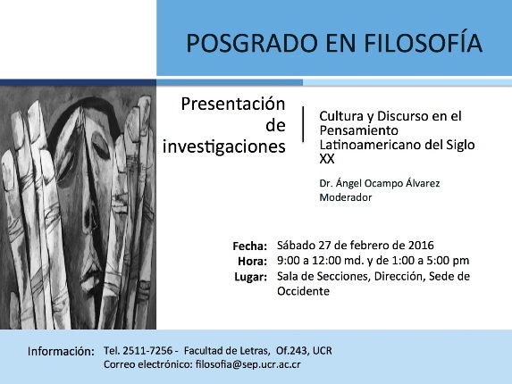  Presentación de investigaciones de estudiantes de la Maestría Académica en Filosofía, Sede de …