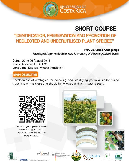 Cursos: Identification, Preservation and Promotion of Neglected and Underutilised Plant Species Idioma: Inglés (sin traducción)Duración: Del 22 al 26 de agosto, de 9:00 a. m. a 12:00 m. y …
