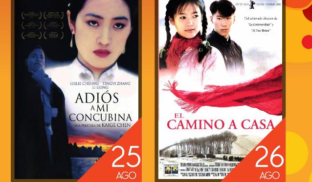  Jueves 25 de agosto.  Adiós a mi Concubina. 1992.  Drama. Viernes 26 de agosto.  El Camino a …