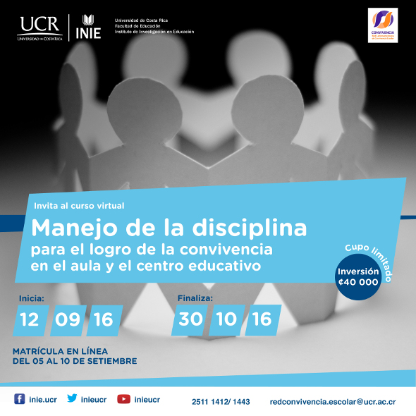 Cursos: Curso virtual: Manejo de la disciplina para el logro de la convivencia escolar en el aula y el centro educativo Duración: del 12 de setiembre al 30 de octubre