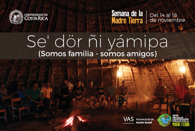  Se' dör ñi yámipa (somos familia - somos amigos):  mesa redonda • conversatorios • arte • cine • …