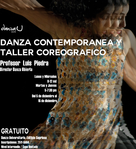 Cursos: Danza Contemporánea y Taller Coreográfico Del 5 al 15 de diciembre (lunes y miércoles de 9:00 a 12:00 m. /martes y jueves de 5:00 a 7:30 …