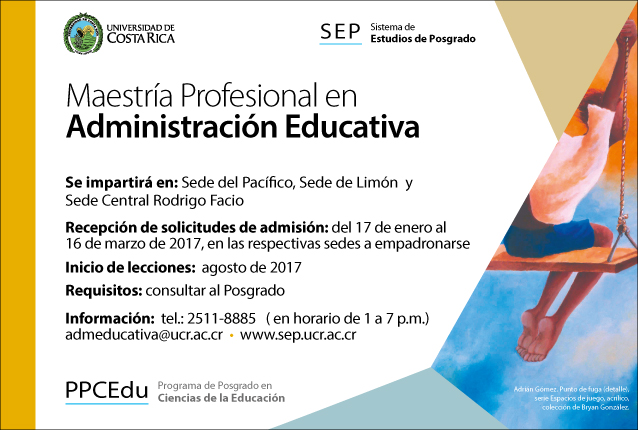   Maestría Profesional en Administración Educativa  Se impartirá en: Sede del Pacífico, Sede de …
