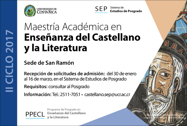  Maestría Académica en Enseñanza del Castellano y la Literatura Sede de San Ramón Inicio de …