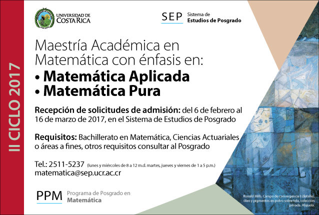  Maestría Académica en Matemática con énfasis en: • Matemática Aplicada • Matemática Pura Inicio …