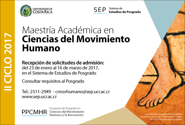   Maestría Académica en Ciencias del Movimiento Humano   Inicio de lecciones: agosto de 2017  …