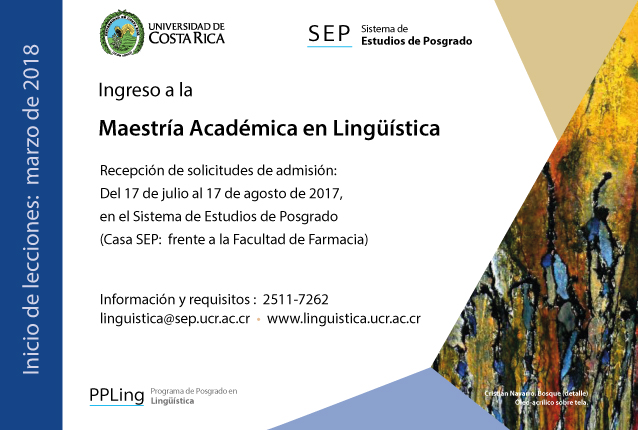  Ingreso a la Maestría Académica en Lingüística Inicio de lecciones:  marzo de 2018     