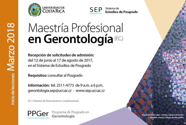   Maestría Profesional en Gerontología (F.C.)  Inicio de lecciones: marzo de 2018 Requisitos: …