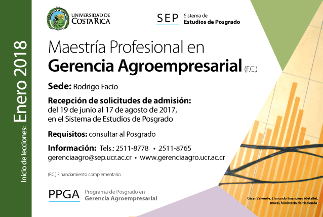   Maestría Profesional en Gerencia Agroempresarial (F.C.)  Sede: Rodrigo Facio Inicio de …