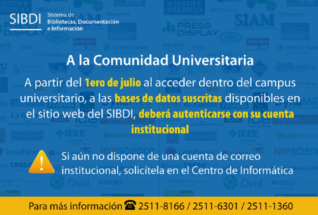  A partir del 1.° de julio al acceder dentro del campus universitario, a las bases de datos …