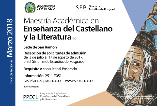  Maestría Académica en Enseñanza del Castellano  y la Literatura (R) Sede de San Ramón Inicio de …