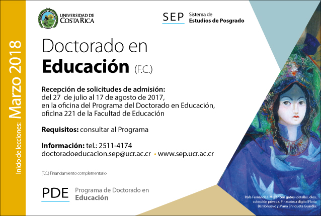  Doctorado en Educación  (F.C.) Inicio de lecciones: marzo de 2018 Requisitos: consultar al …