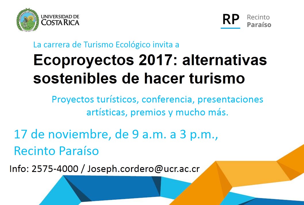  La actividad denominada ECOPROYECTOS 2017, alternativas sostenibles de hacer turismo es la …