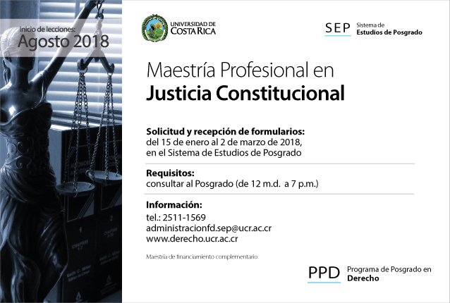  Maestría Profesional en Justicia Constitucional Inicio de lecciones: agosto de 2018 Requisitos: …