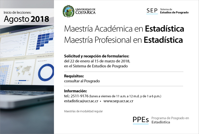  Maestría Profesional en Estadística Inicio de lecciones: agosto de 2018 Requisitos: consultar al …