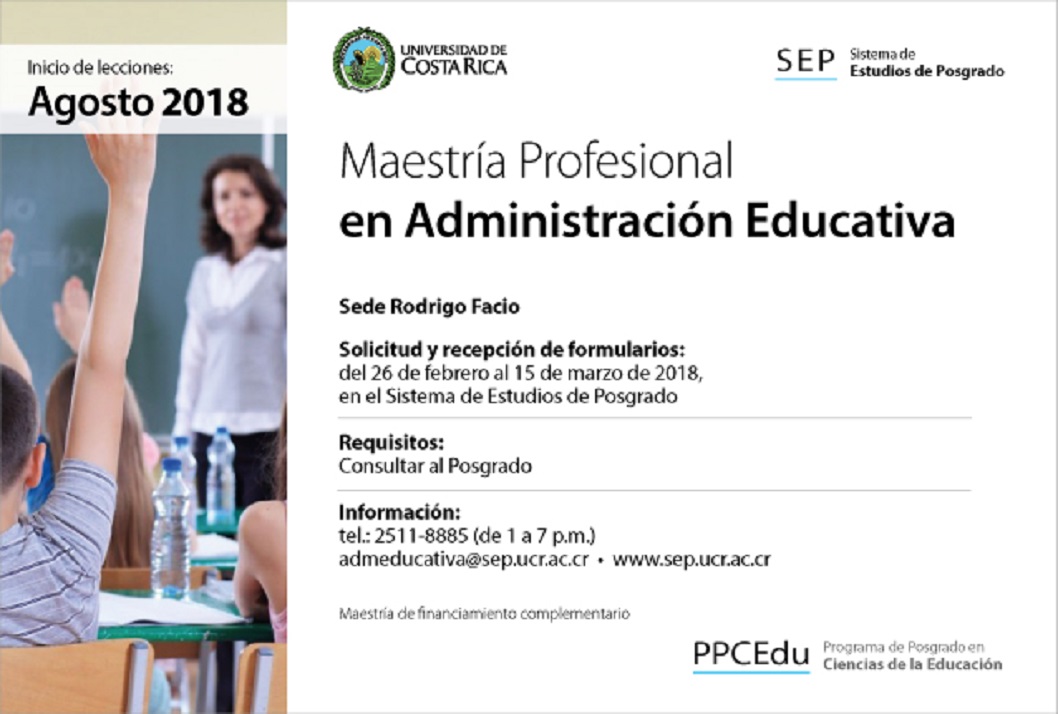  Maestría Profesional en Administración Educativa Sede Rodrigo Facio Inicio de lecciones: agosto …