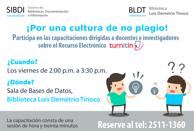  ¡Por una cultura de no plagio! Participa en las capacitaciones ¿Cuando? Los viernes de 2:00 a …