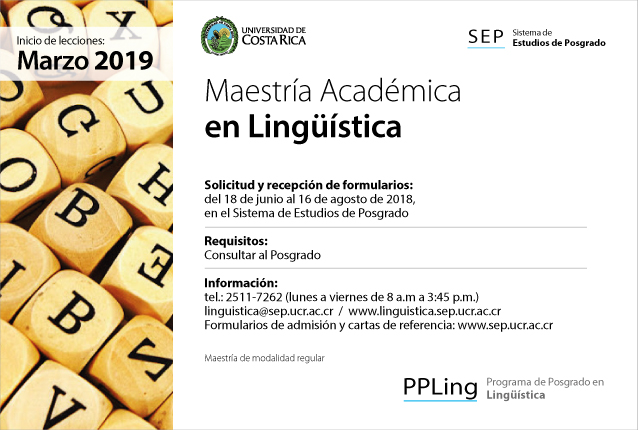  Maestría Académica en Lingüística Inicio de lecciones: marzo de 2019 Solicitud y recepción de …