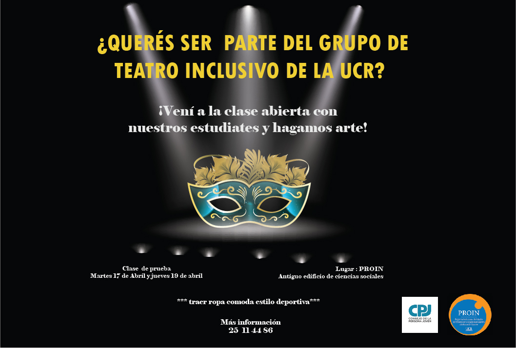  Invitamos a todos los estudiantes de la UCR a formar parte de un grupo de teatro inclusivo No es …