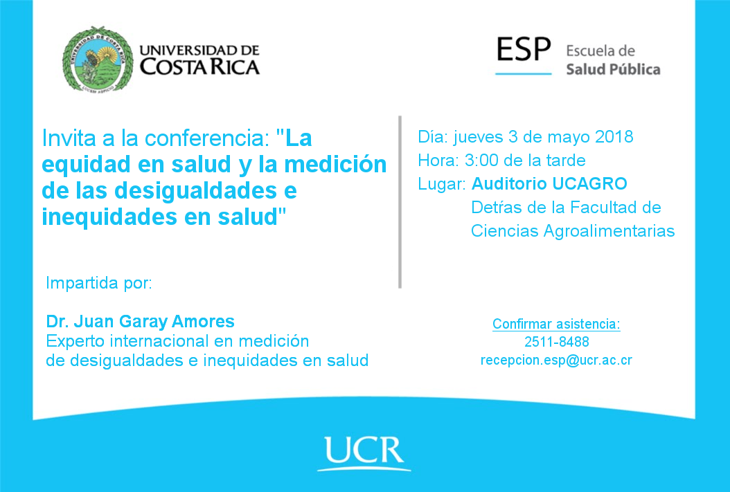  Confirmar asistencia al teléfono 2511-8488 o al correo electrónico: recepcion.esp@ucr.ac.cr 