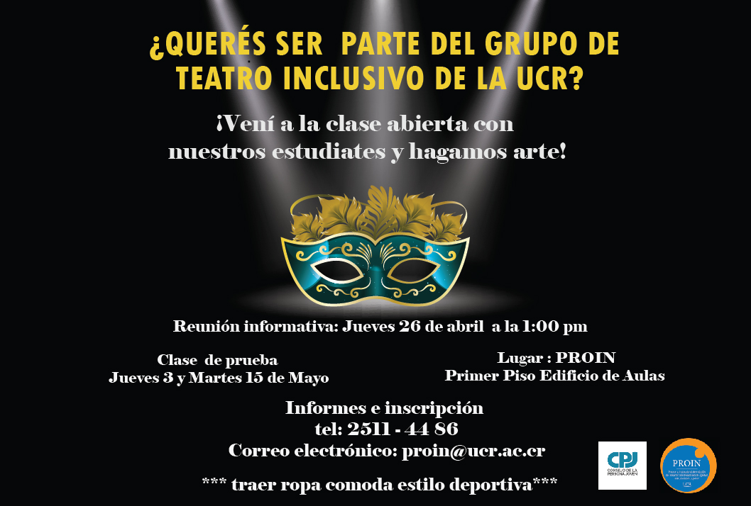  Invitamos a los estudiantes de la UCR a formar parte de un grupo de teatro inclusivo. No es …