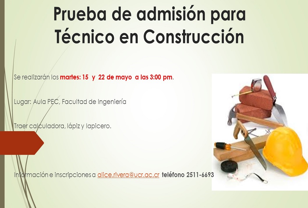  La prueba es requisito obligatorio al ingreso del Técnico en Construcción.  Deben traer …