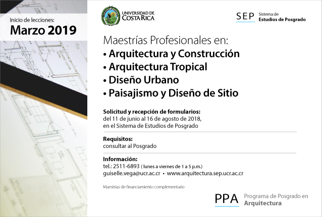  Maestrías Profesionales en: • Arquitectura y Construcción • Arquitectura Tropical • Diseño …