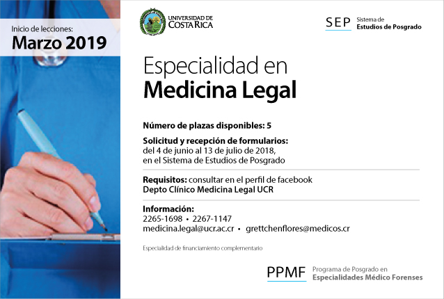  Especialidad en Medicina Legal Inicio de lecciones: marzo 2019 Número de plazas disponibles: 5 …